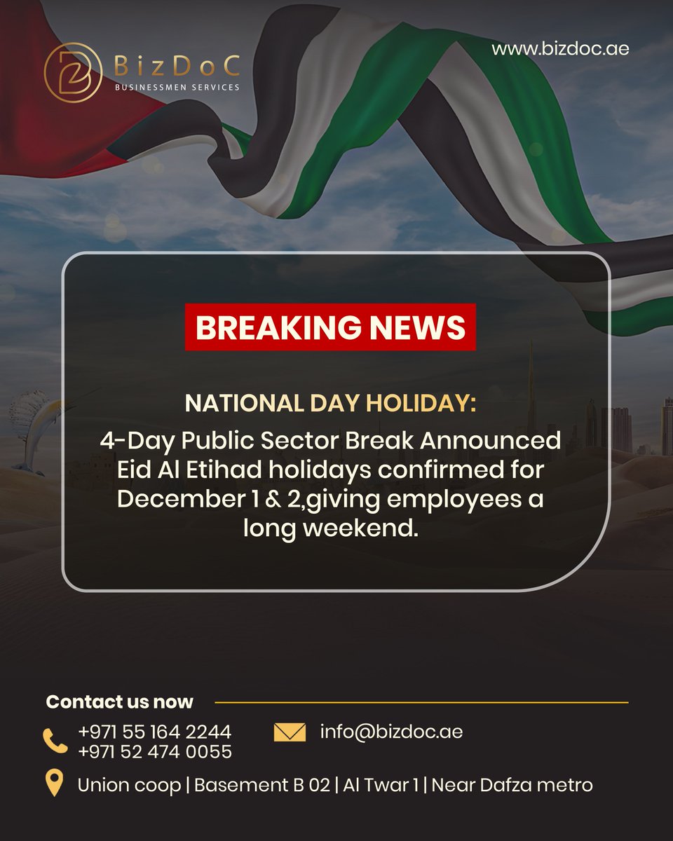 BizdocServices's tweet photo. Mark your calendars! In celebration of the UAE Union Day, a four-day public sector break has been confirmed for December 1st and 2nd.
This is a perfect time to reflect on the nation's remarkable journey and achievements. Wishing everyone a joyful and meaningful celebration https://t.co/lcsWsAbaMg