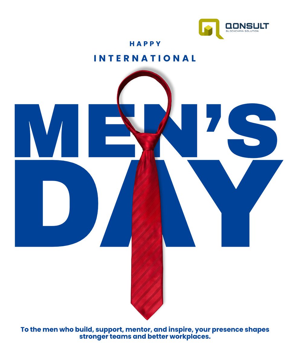 Wishing everyone a confident, grounded, and inspiring International Men’s Day from Qonsult Blockchain Solution.

#InternationalMensDay #BlockchainCommunity #MensLeadership #PositiveMasculinity #TechLeadership #QonsultBlockchainsolution #MensDay2025