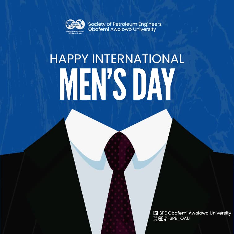 Today, we celebrate the men who lead with integrity ✨, learn with curiosity 📘, and serve with purpose 🤝.

International Men’s Day reminds us that true strength lies not just in skill, but in character.

Happy International Men’s Day from SPE OAU. 💙
#internationalmensday