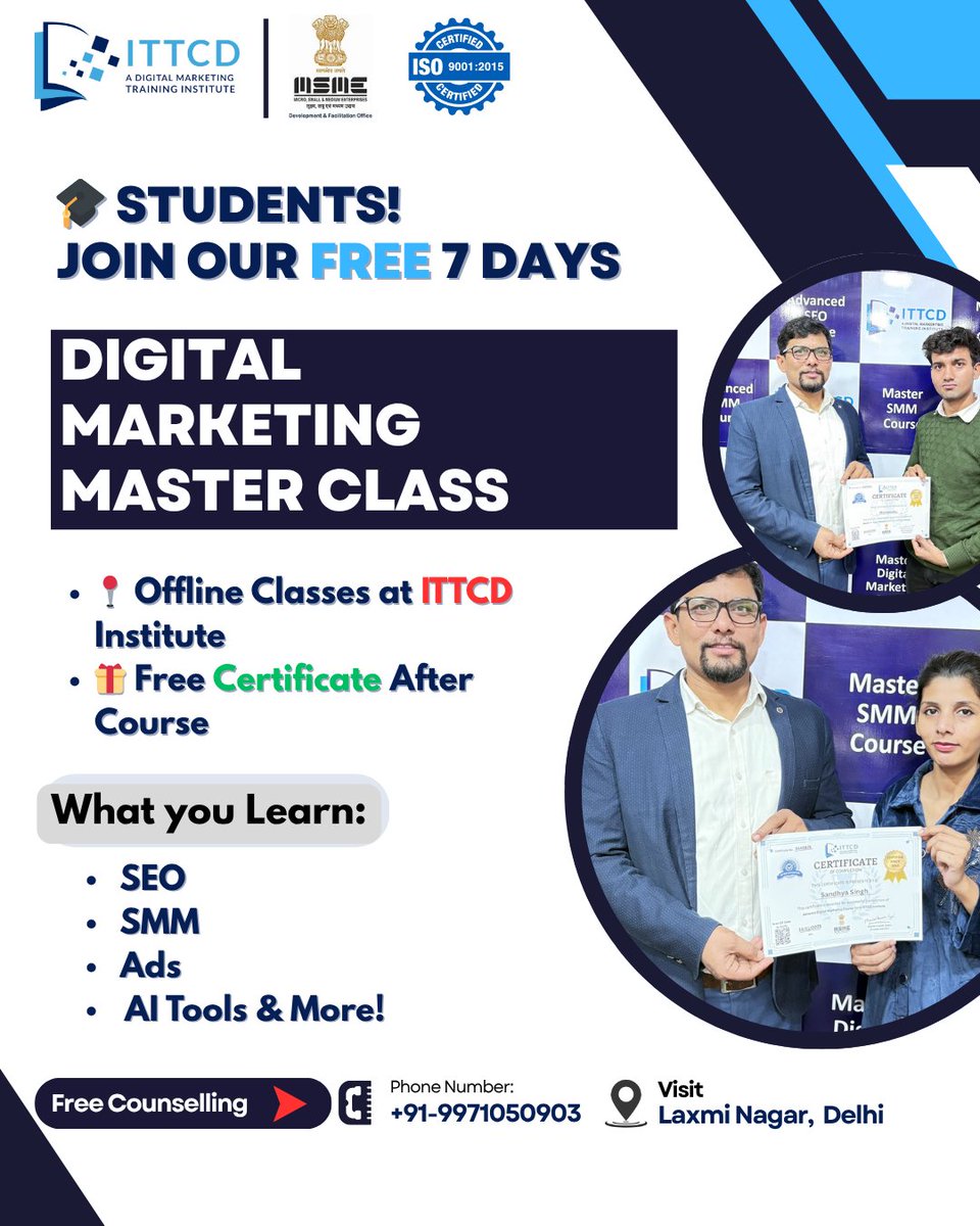 IttcdIndia's tweet image. 7 Days. Zero Fees. 100% Learning.
Join ITTCD’s Free Digital Marketing Master Class exclusively for students!
Get hands-on training + a free certificate after completion
Offline Batch | Laxmi Nagar, Delhi
📞 Call to book your seat: 9971050903
#️⃣ #ITTCDInstitute #FreeMasterClass
