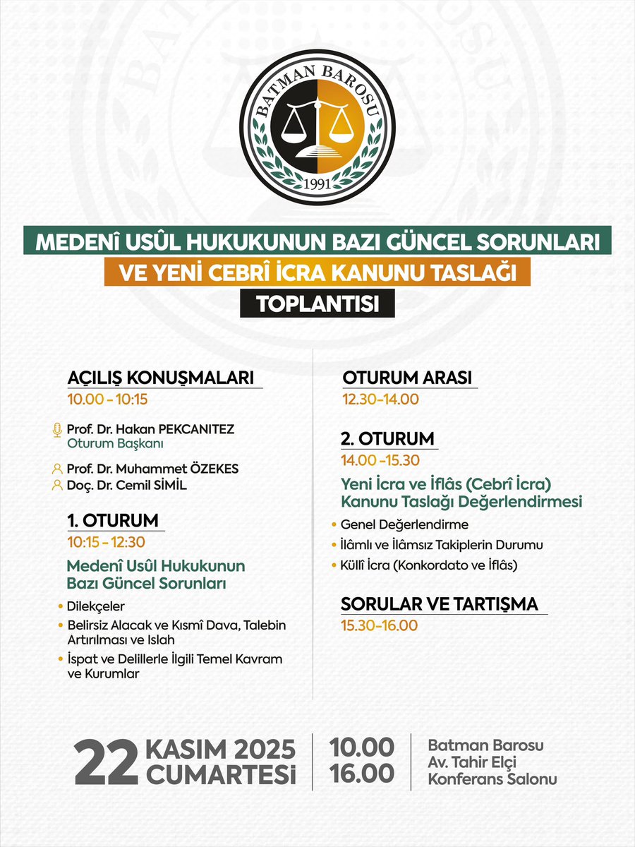 📍Batman Barosu Av. Tahir ELÇİ Konferans Salonu
📅 22 Kasım Cumartesi 
🕘 10.00 - 16.00

Prof. Dr. Hakan PEKCANITEZ, Prof. Dr. Muhammet ÖZEKES ve Doç. Dr. Cemil SİMİL’in sunumları ile “Medeni Usûl Hukukunun Bazı Güncel Sorunları ve Yeni Cebri İcra Kanunu Taslağı Toplantısı”