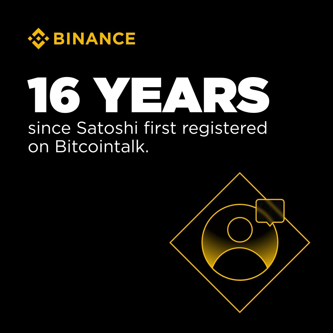 binance's tweet image. 16 years since Satoshi’s first registered on Bitcointalk - the journey that changed finance forever.
