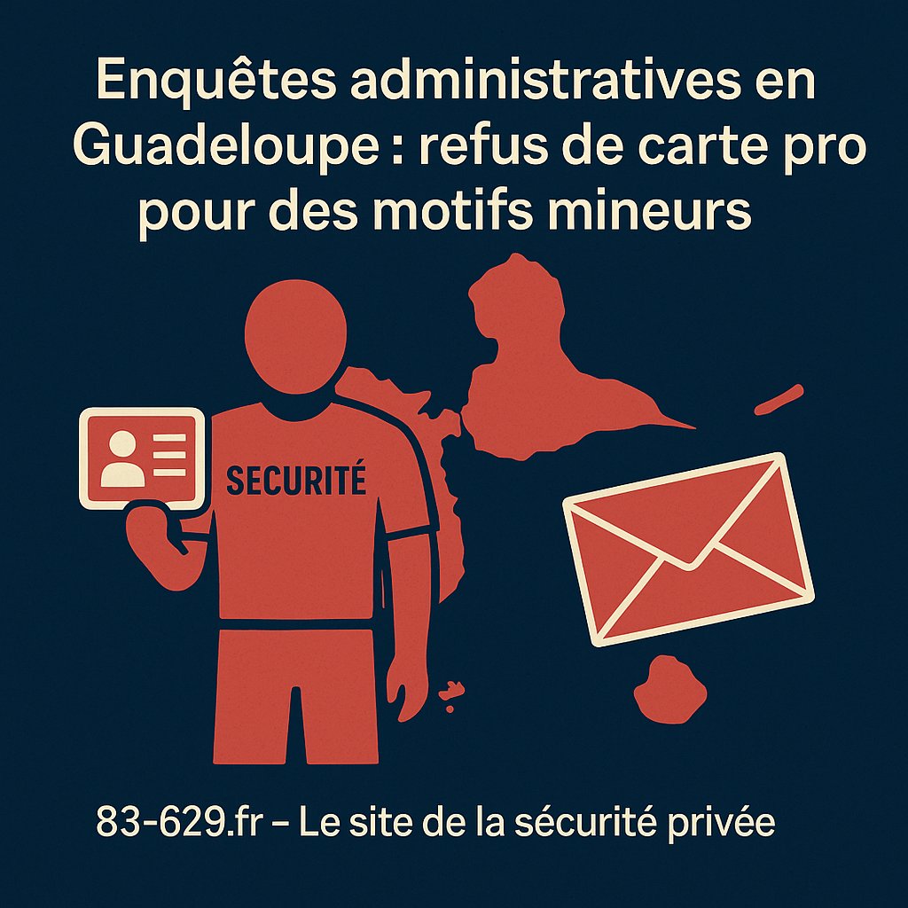 blog83629's tweet image. Refus de carte pro pour un stationnement gênant ou un tapage nocturne. En Guadeloupe, des candidats agents de sécurité bloqués par des enquêtes administratives rigides et des courriers qui n’arrivent pas 📭. Un député demande des réponses au ministère ⚖️. 

#SecuritePrivee #SSIAP…