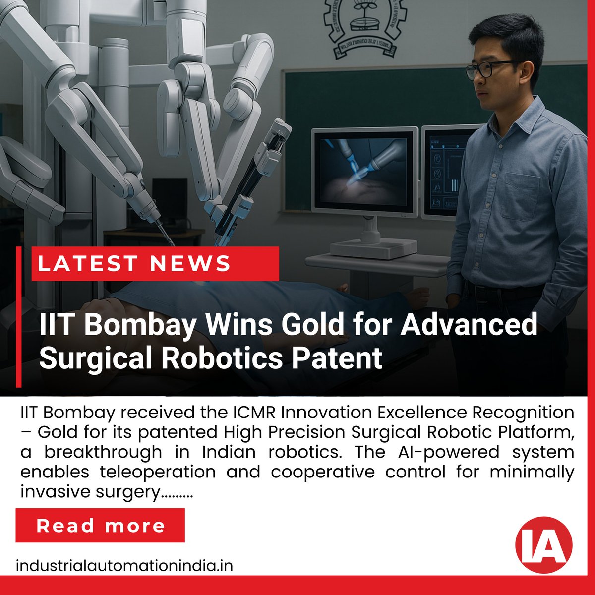 Benichettiar's tweet image. IIT Bombay Wins Gold for Advanced Surgical Robotics Patent, Elevating India’s Leadership in Intelligent Automation IIT Bombay’s patented High Precision Surgical Robotic Platform has earned the prestigious Indian Council of Medical Research....

Read More - industrialautomationindia.in/news/iit-bomba…
