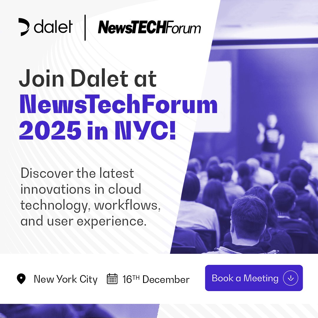 DaletTechnology's tweet image. 🎥  Ready for the future of news production?

Dalet is heading to NewsTECHForum 2025 in NYC! Meet the Dalet team and discover our latest innovations in cloud-native media workflows.

 📅 16 December | Book a meeting now 👇

#NewsTECHForum #BroadcastTech #MediaWorkflows