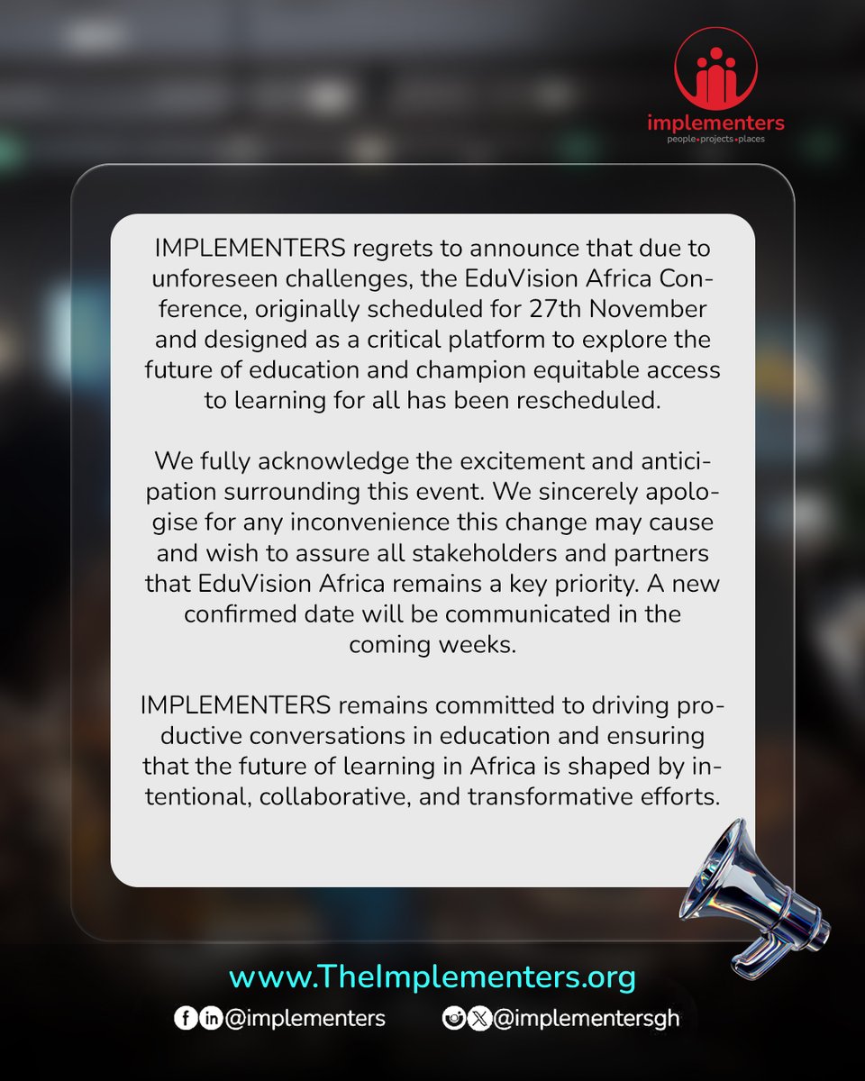implementersgh's tweet image. We regret to announce the postponement of the #EduVisionAfricaConference, which was originally scheduled for November 27th.

IMPLEMENTERS remain committed to ensuring that productive conversations in education thrive.

#implementersgh #EducationForAll #Ghana