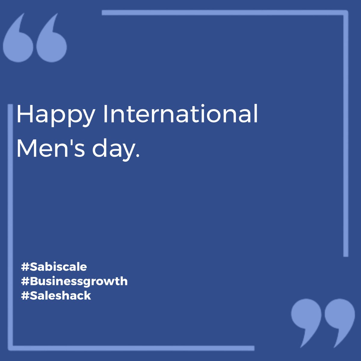 sodipo_ayodele's tweet image. Happy International Men&apos;s day.

#Sabiscale
#Businessgrowth
#Saleshacks
#InternationalMensday