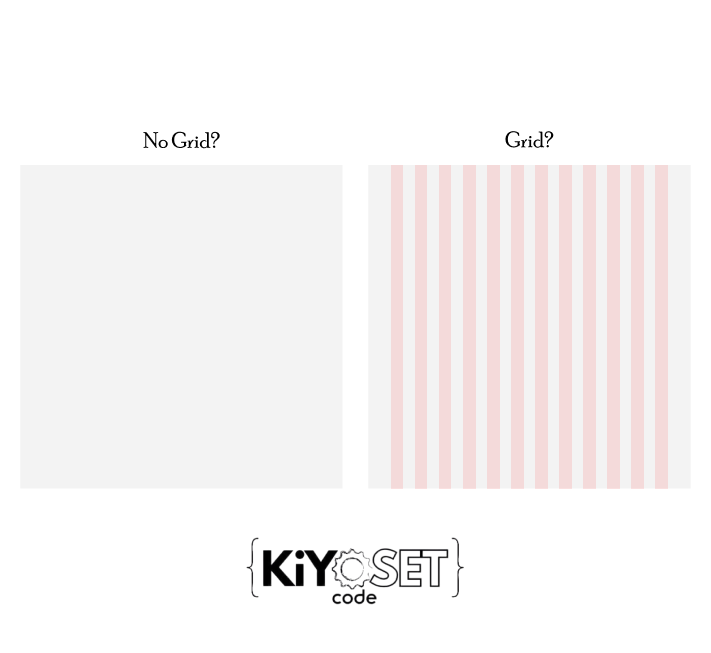 kiyosetcode's tweet image. Which one are you,

No Grid?                                             Grid?