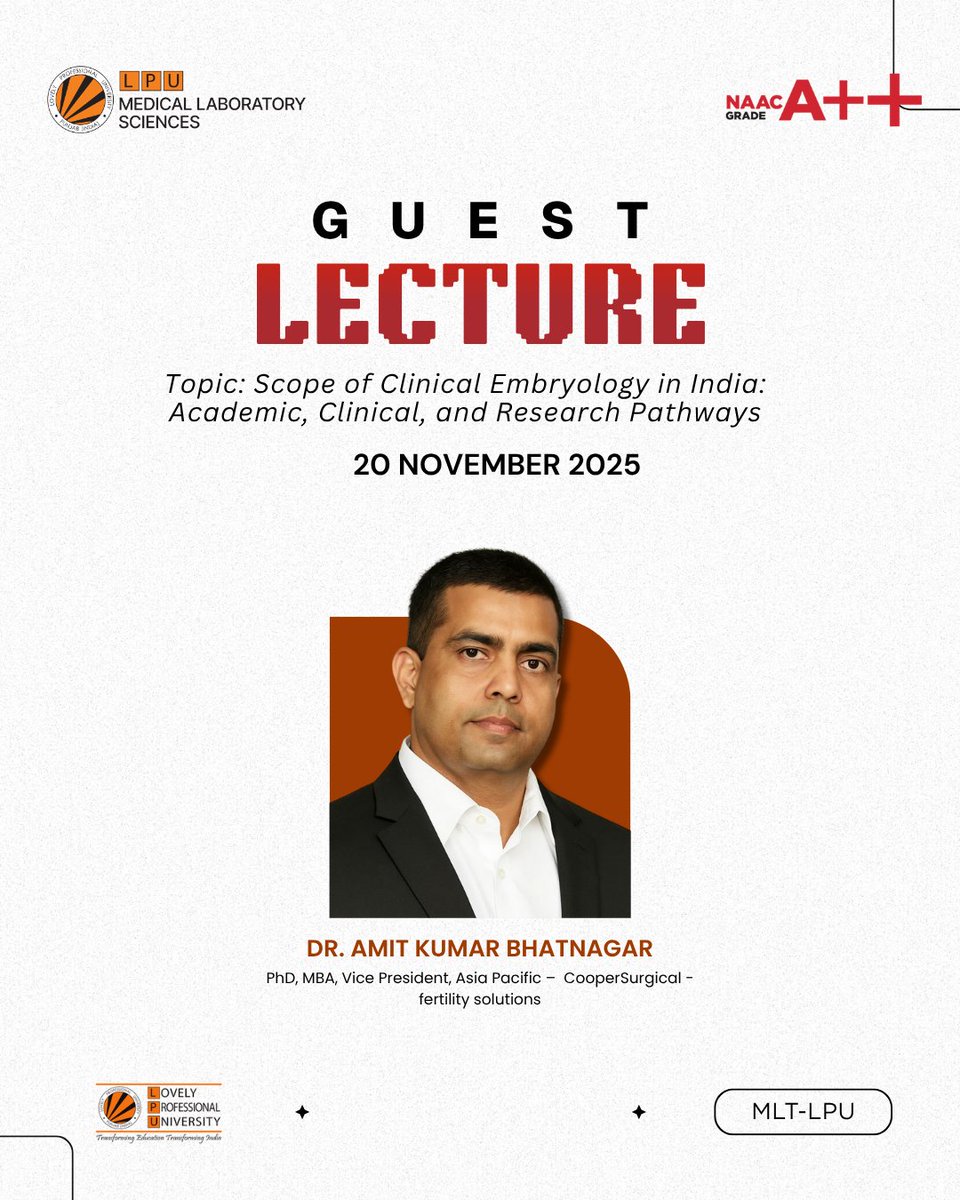 LPUMLSDept's tweet image. Honoured to host Dr. Amit Kumar Bhatnagar, VP (Asia Pacific), CooperSurgical – Fertility Solutions, for a guest lecture on “Scope of Clinical Embryology in India.” on 20th November 2025
#LPUMedicalLabSciences #GuestLecture #ClinicalEmbryology #CooperSurgical #mls #lpu