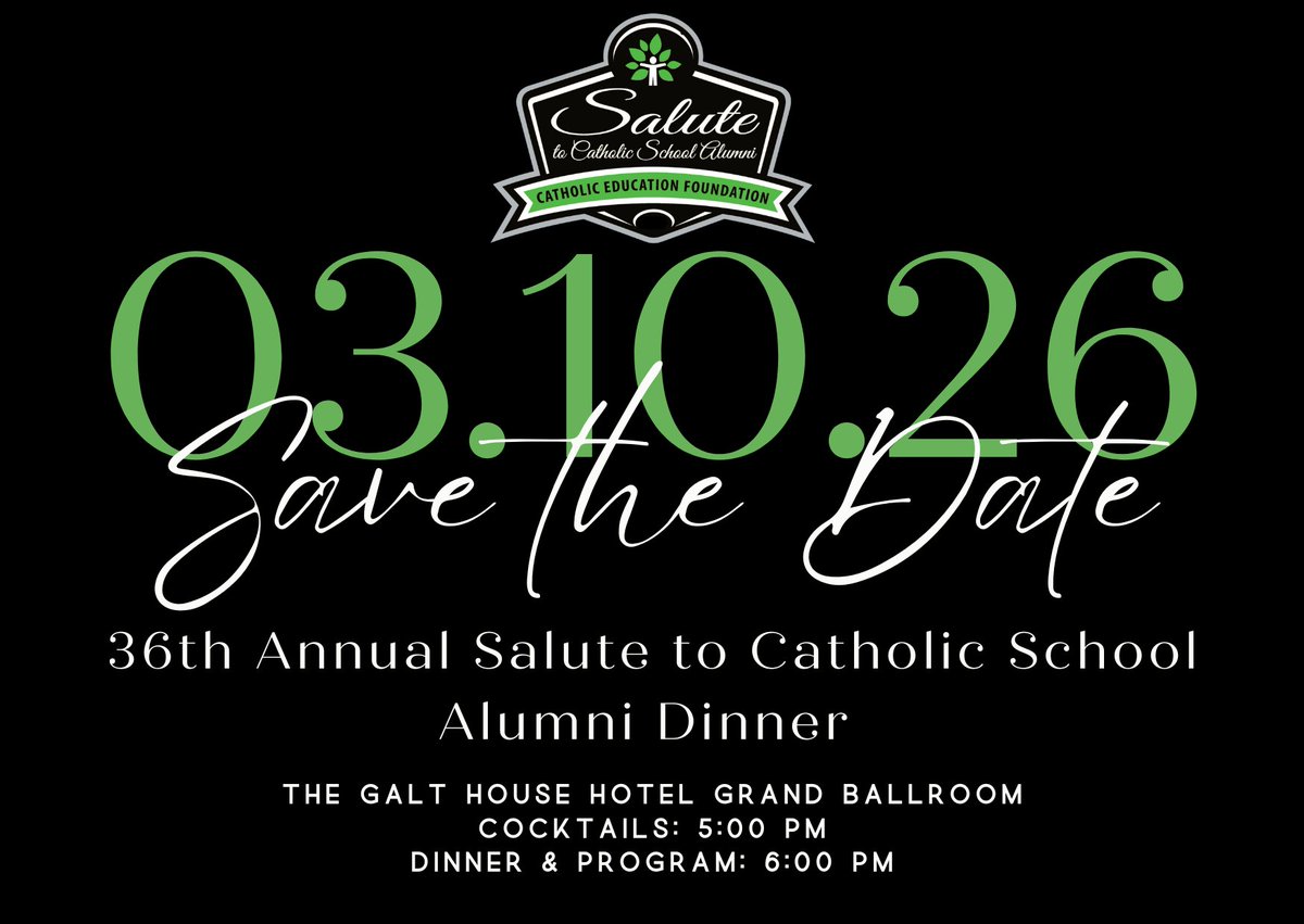 Please mark your calendars and join us for our 36th Annual Salute to Catholic School Alumni dinner event to be held on Tuesday, March 10th, 2026, at the Galt House Hotel in downtown Louisville!