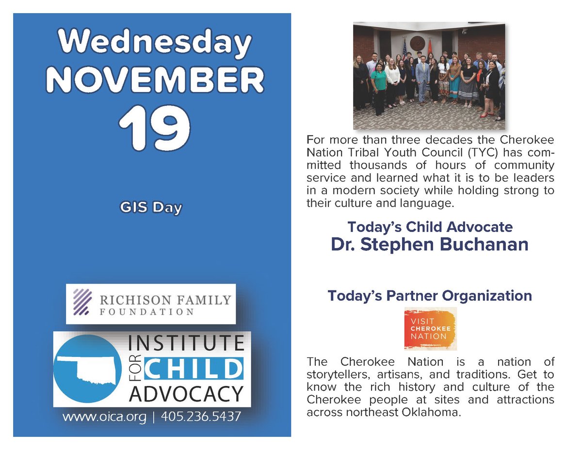 It's #GISDay. For more than 30 years, the Cherokee Nation Tribal Youth Council has committed 1000s of hours of community service, learning leadership and holding strong to culture and language. Today's child advocate is Dr. Stephen Buchanan. Our partner is Visit Cherokee Nation.