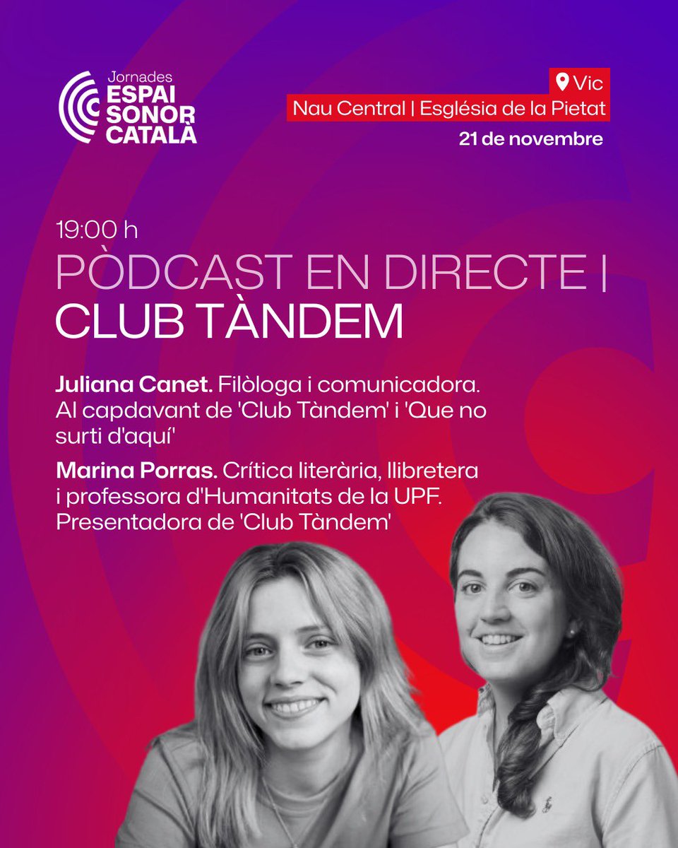 🎙️ #ClubTàndem3Cat, a les Jornades d’Espai Sonor Català a Vic amb <a href="/julianacanet/">NoSocJulianaCanet</a> i <a href="/mporrasmarti/">Marina Porras Martí</a>!

Un viatge de conversa, Jacint Verdaguer, música i vins 🍷🎶📖

Us ho perdreu? #EspaiSonor

jornades.espaisonor.cat/programa/podca…