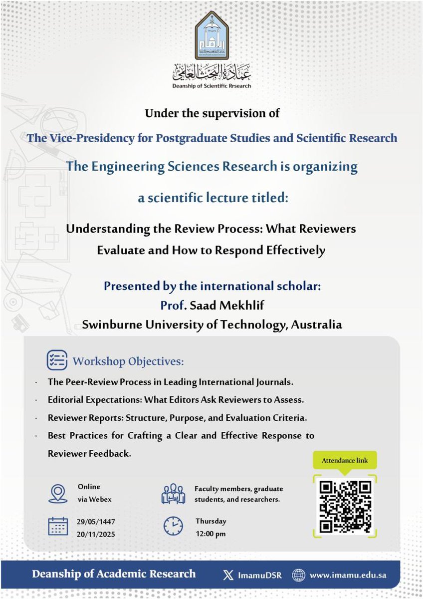 The Deanship of Scientific Research at Imam Mohammad Ibn Saud Islamic University #IMSIU is pleased to announce a scientific lecture organized by the Center for Engineering Research entitled: “Understanding the Review Process: What Reviewers Evaluate and How to Respond