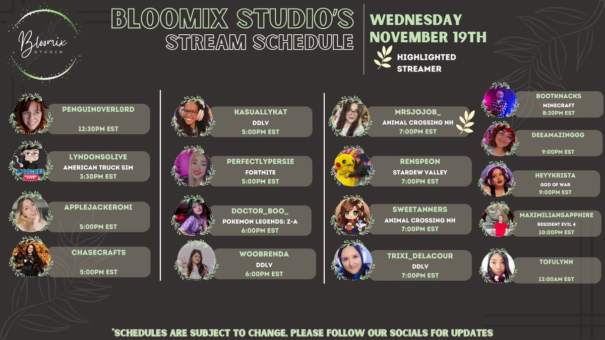 Check out our lineup of streamers going Live ~*• November -19th•*~  on their channels 🌿