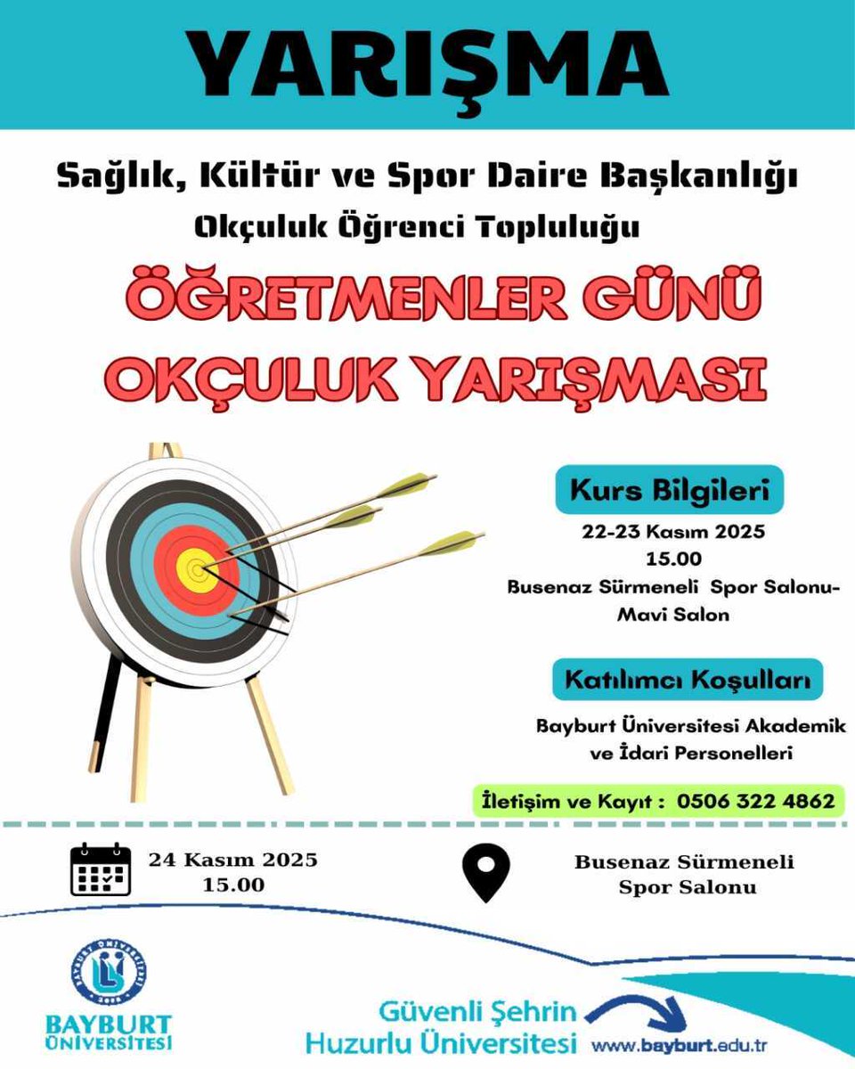 🔉Yarışma
➡️ Okçuluk Öğrenci Topluluğu
💬 Öğretmenler Günü Okçuluk Yarışması
📅 24 Kasım 2025
⏰ 15.00
🔗💻 Busenaz Sürmeneli Spor Salonu
<a href="/Bayburtedu/">Bayburt Üniversitesi (BAYÜ)</a>