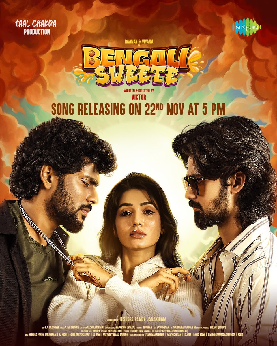 saregamasouth's tweet photo. Get Ready! #BengaliSweete Music Video Drops on 22nd November at 5 PM! ๐
๐ถ #JSR
๐๏ธ#AjayKrishna
โ๐ป @Nigaran6
#TaalchakraProduction #Raanav #Viyana #Victor #KishorePandyJanakiram #RJNidhi #Parvathy #KASakthivel #Sukant https://t.co/hg7vHMnv09