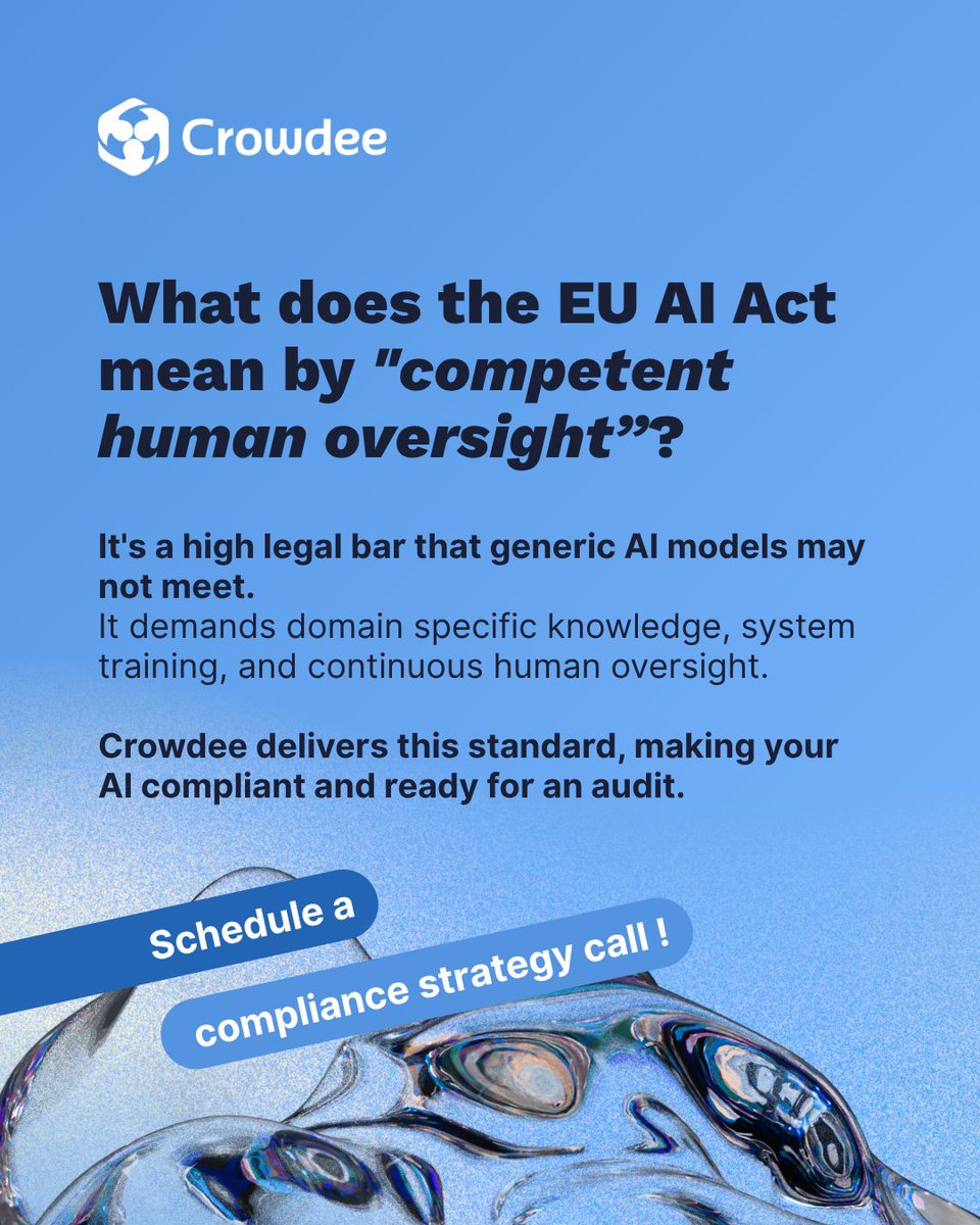 CrowdeeDataLab's tweet image. The EU AI Act sets a clear standard for “competent” human oversight - and it aligns with how Crowdee works.

Our vetted experts, structured training, and continuous validation help teams build trustworthy and compliant AI.

Elevate your oversight with Crowdee.
#Crowdee #EUAIAct