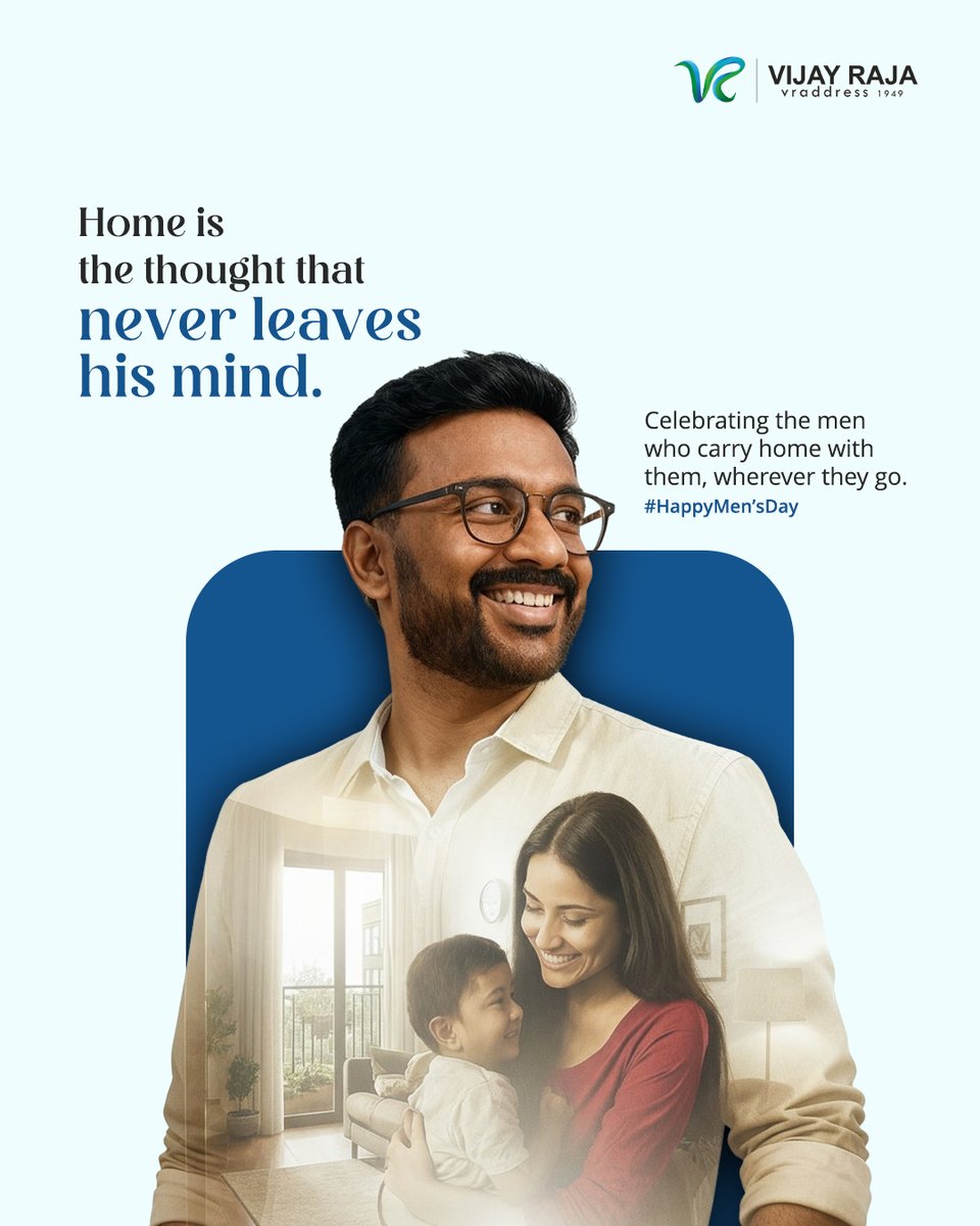 Every day, he strives. Every moment, he cares.
Celebrating the men whose strength is felt even in their silence and whose love is seen in their actions. 💙

#HappyMensDay #VijayRajaHomes #MensDay #InternationalMensDay #EverydayHeroes #MenWhoInspire #VijayRajaHomes