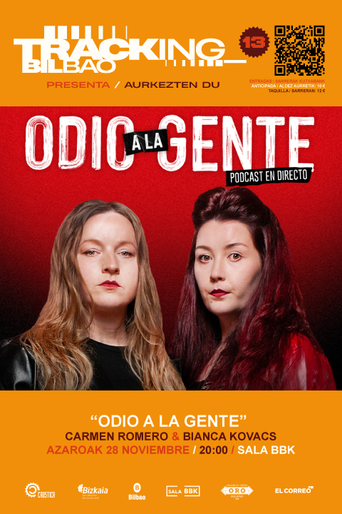 Tracking_Bilbao's tweet image. El próximo viernes 28 noviembre 20:00 h en
@salaBBK: Podcast “Odio a la gente” con Carmen Romero y Bianca Kovacs.

@carmenromp y @BiancaKovacs1 comparten escenario para demostrar sin censura que el mundo de la comedia no tiene por qué ser simpático.  

&quot;Odio a la gente&quot; es un…