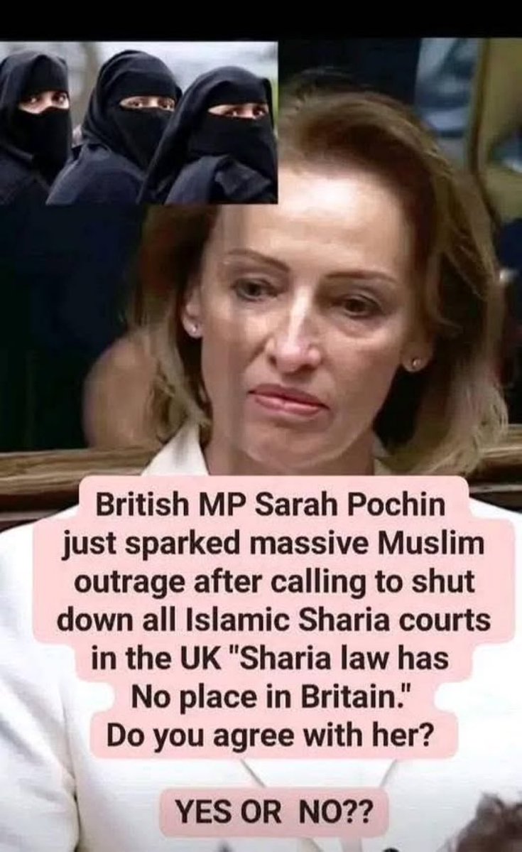 benonwine's tweet image. Do you AGREE with Sarah Pochin that Sharia Courts have NO place in Britain.

YES OR NO?