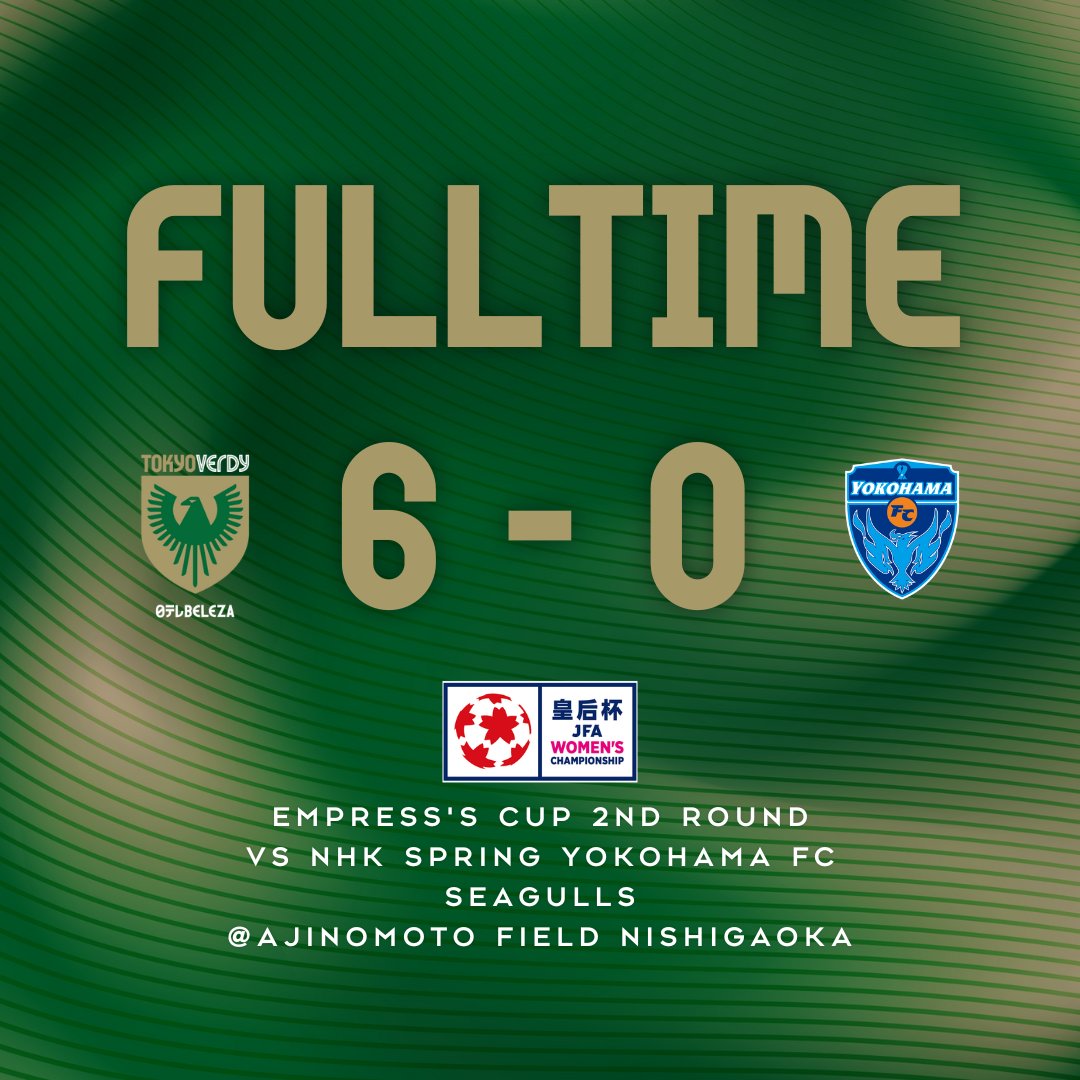 試合終了   

#日テレ・東京ヴェルディベレーザ 6-0 #ニッパツ横浜FCシーガルズ 

#beleza #皇后杯