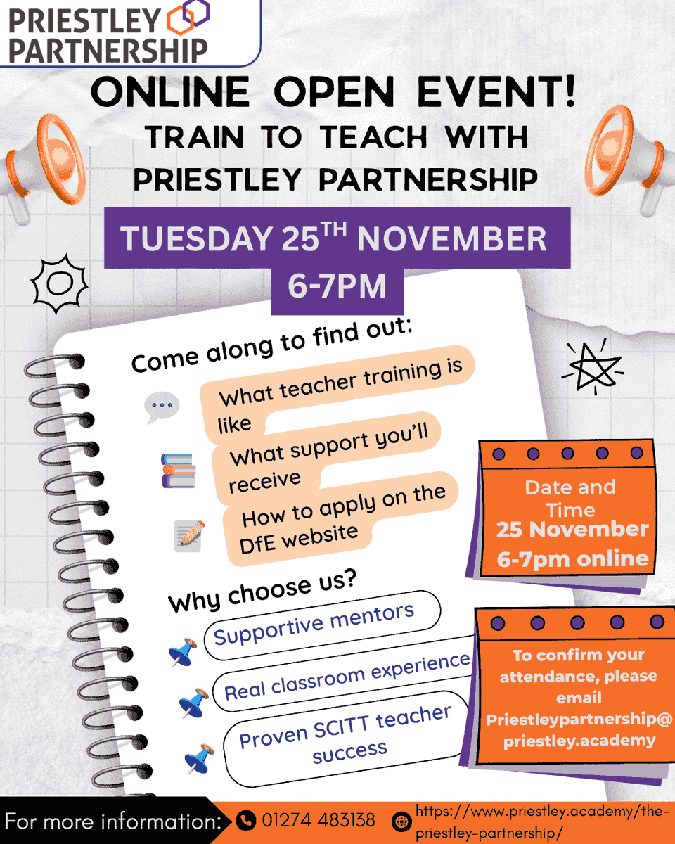 Inspired to #teach? 
Join our online open event and learn more about #trainingtoteach with <a href="/PAT_Partnership/">Priestley_Partnership</a> 
To confirm attendance, please email priestleypartnership@priestley.academy
Don’t miss your chance to learn more about the #SCITT programme — join us online! 💻
