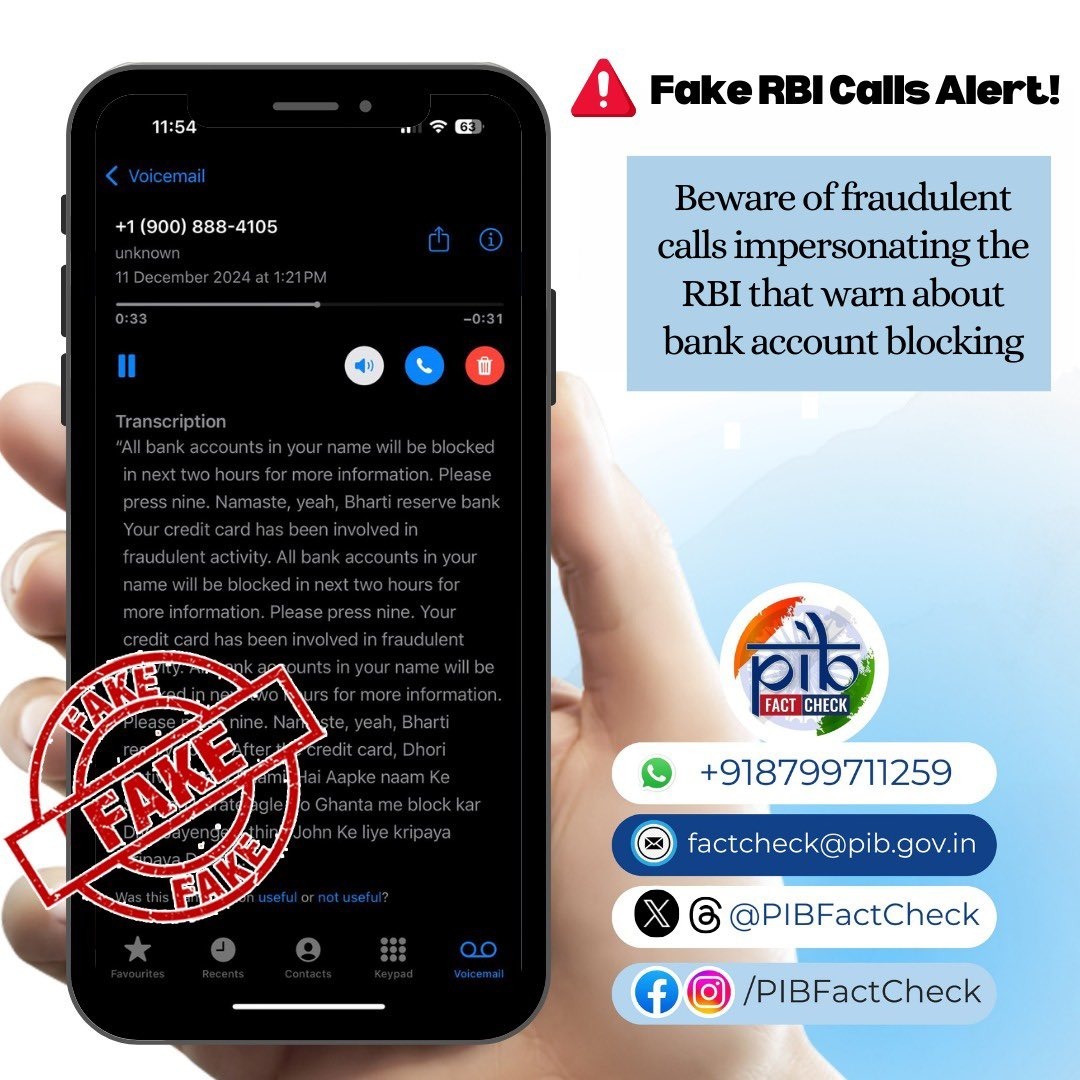 PIBFactCheck's tweet image. Have you received a voicemail, allegedly from the Reserve Bank of India (@RBI), claiming that your bank account will be blocked as your credit card has been involved in fraudulent activity⁉️

#PIBFactCheck

✔️Beware! This is a scam

📢 If you suspect any central…