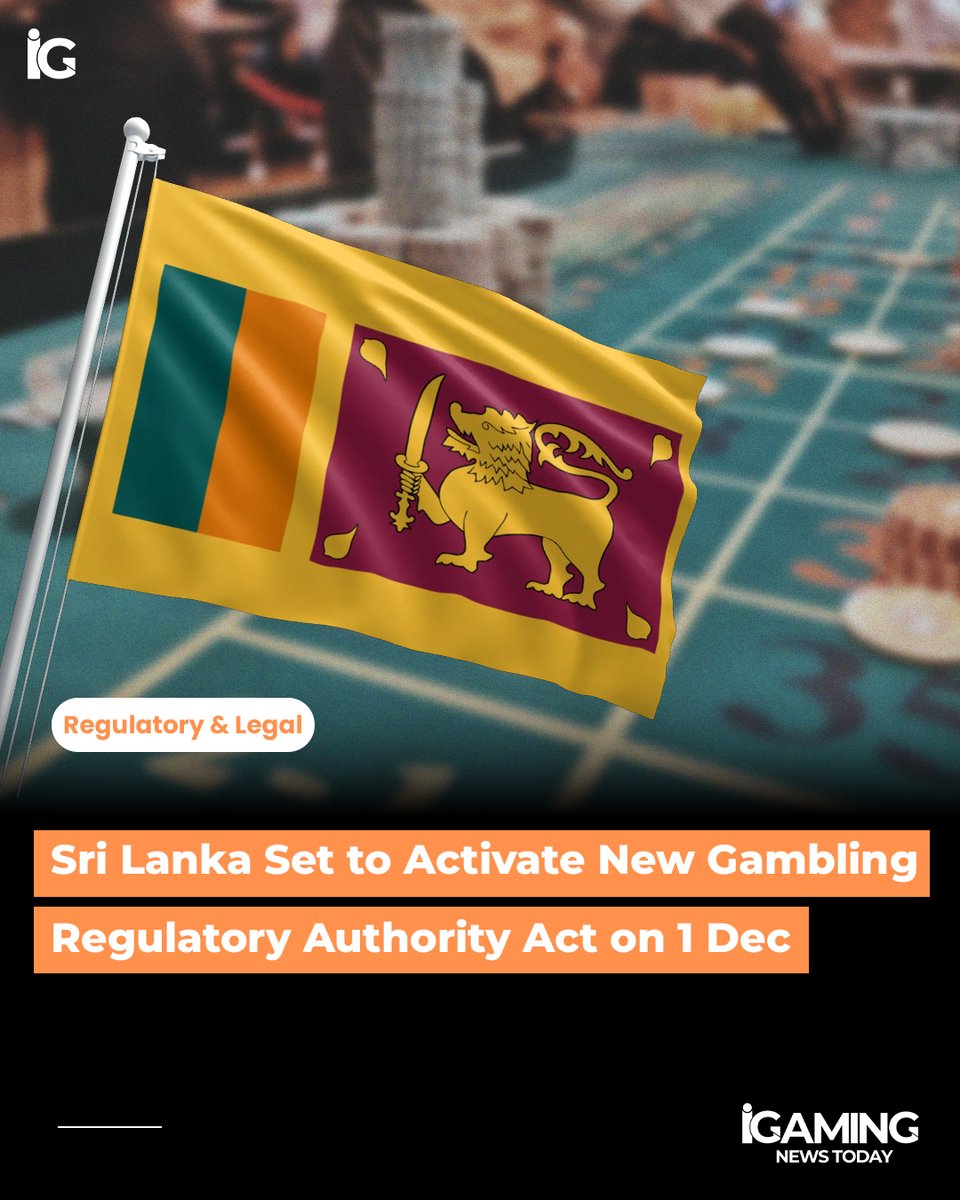iGNewstoday's tweet image. Sri Lanka will enforce its new Gambling Regulatory Authority Act on 1 Dec, creating a unified national regulator and replacing outdated laws. A major shift ahead of SiGMA South Asia 2025.

#iGamingNewsToday #RegulatoryUpdate #SriLanka #iGamingTodayWorld