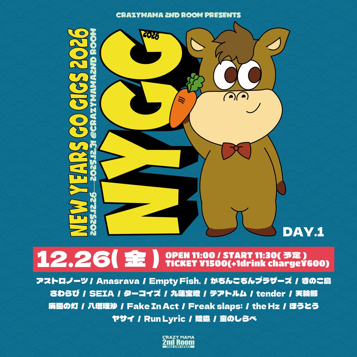 fakeinact's tweet photo. 【LIVE情報】
2025/12/26(金) @ CRAZYMAMA 2ndRoom
NEW YEARS GO GIGS 2026 DAY.1
Open 11:00
Start 11:30
Ticket ¥1500(+1Drink¥600) https://t.co/Fl6yhfL2kI