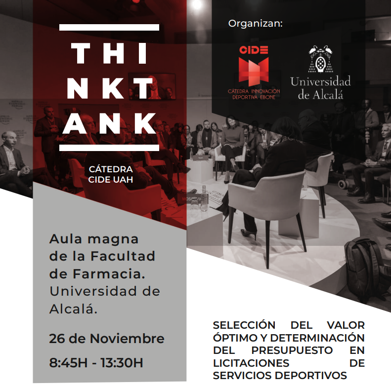 Think Tank CIDE–UAH 2025

Un encuentro para entender cómo se diseña un presupuesto de licitación y cómo se elige el valor óptimo en contratos deportivos.

📅 26 noviembre
📍 Universidad de Alcalá 〰️Aula Magna Farmacia
🕗 08:45–13:30