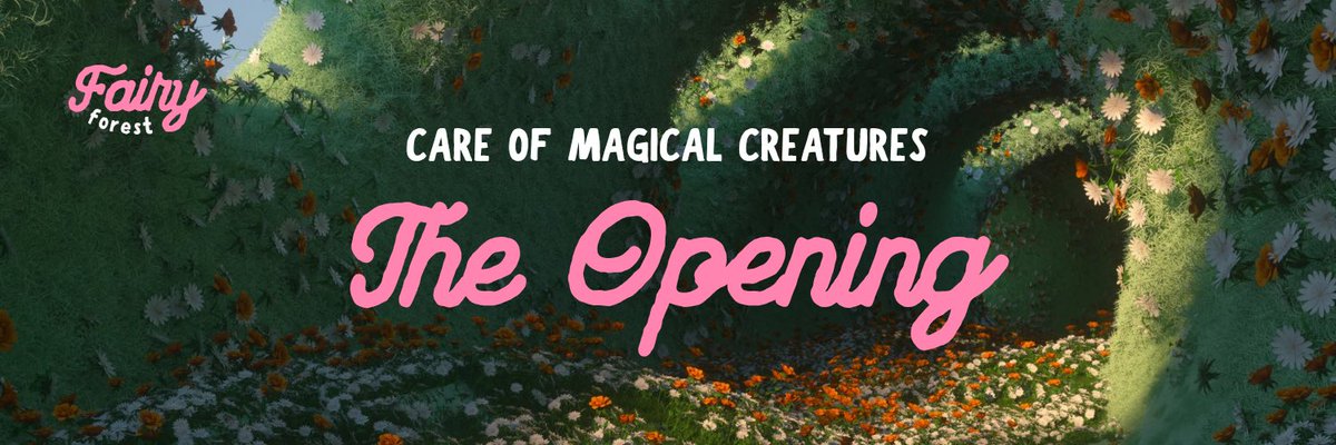ProfsCatha's tweet image. ㅤ 
ㅤ
CARE OF MAGICAL CREATURES
────────────────
FAIRY FOREST: THE OPENING
ㅤ
ㅤ