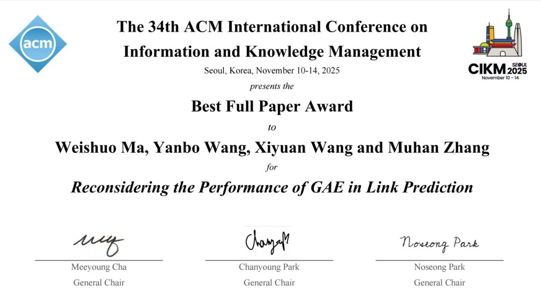 mulabpku's tweet image. 🏆 CIKM 2025 Best Full Paper Award! 🚀

We are thrilled to announce that we have won the prestigious Best Full Paper Award at CIKM 2025 for our work, &quot;Reconsidering the Performance of GAE in Link Prediction&quot;! 🎉

 #CIKM2025 #GraphML #BestPaper