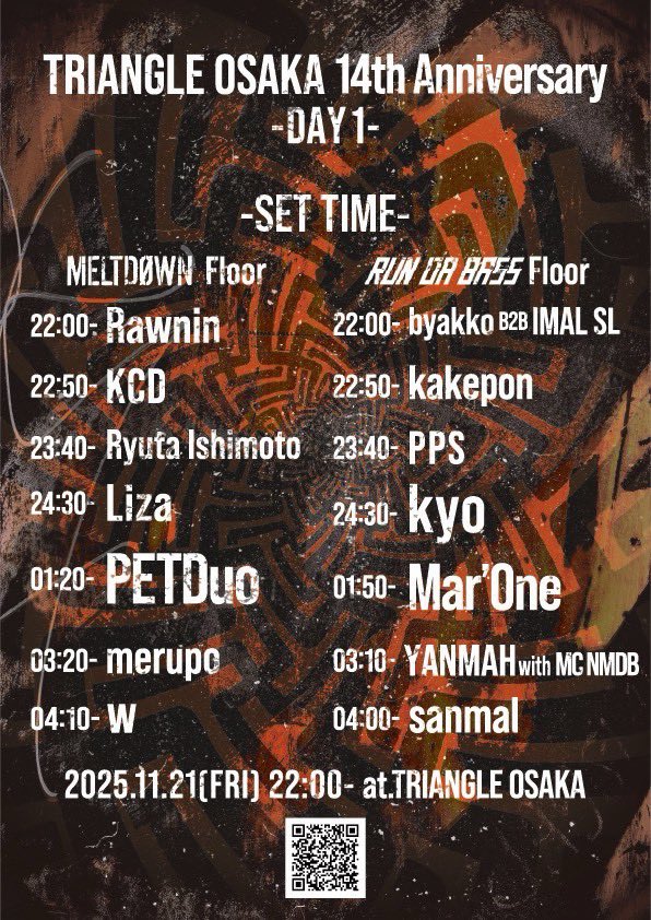 今週末っす🔥
11/21〜23と3日間にわたり
現体制アメ村トライアングル
14周年パーティー開催㊗️㊗️㊗️

DAY.1の21日金曜日は、
"MELTDOWN"×"RUN DA BASS"
ハードテクノとドラムンベースの2つのPARTYコラボ開催‼️

自分も久々ドラムン楽しみっす💥
お得なチケットはこちらっ🎫▶︎t.livepocket.jp/e/triangle14th…