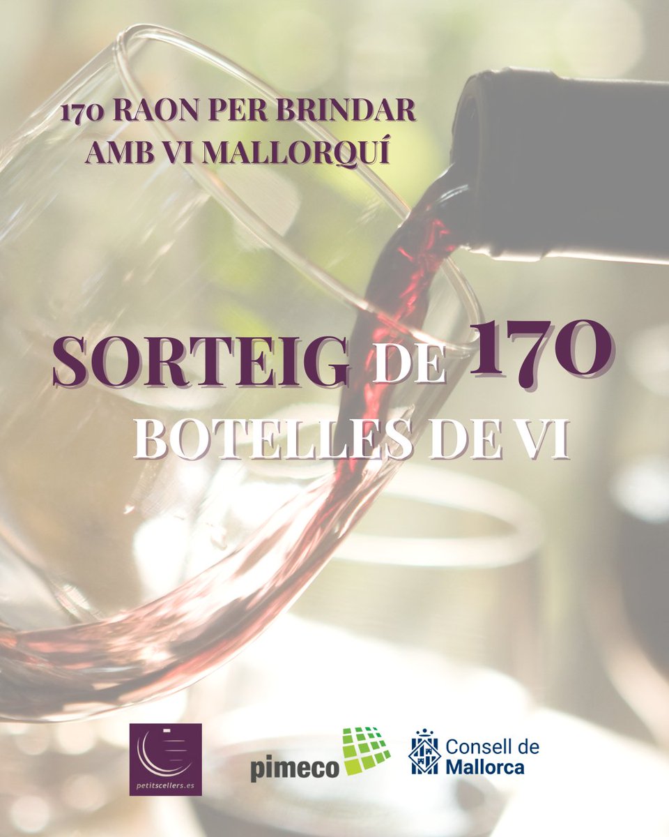 Celebrem la qualitat del nostre producte local amb un gran sorteig de 170 botelles de vi de Mallorca! 🎉

Una iniciativa de Petits Cellers, PIMECO i el <a href="/ConselldeMca/">Consell de Mallorca</a> per donar suport als cellers de l’illa.

👉 Vols participar?
Accedeix aquí: f.mtr.cool/svrcqnianl