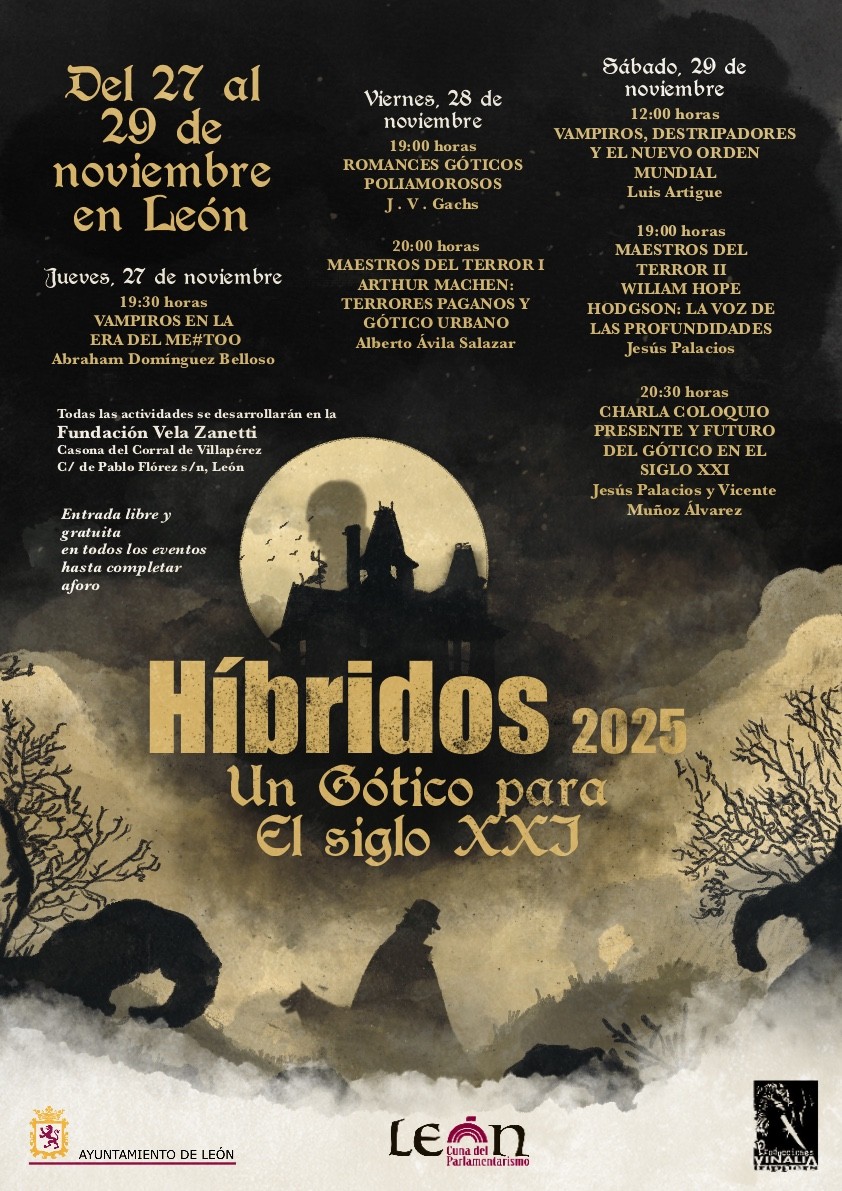 🦇Híbridos 2025 
a cargo de Vicente Muñoz Álvarez y Jesús Palacios.
Del 27 al 29 de noviembre en León #libros #literatura #gothic #vampiros #ArthurMachen #WilliamHopeHodgson #festival #encuentro #Hibridos2025 #fantastico #terror