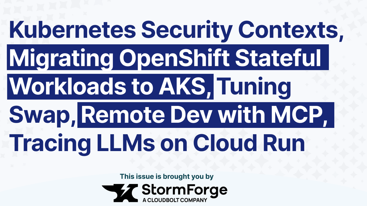 learnk8s's tweet image. This week on the Learn Kubernetes Weekly:

🔥 Kubernetes Security Contexts
🚀 OpenShift Stateful Workloads on AKS
🧠 Linux Swap for Kubernetes
💻 Remote Dev with MCP Servers
🔍 LLMs on Google Cloud Run

⭐️ @StormForgeIO, LearnKube

Read it now: kube.today/issues/158
