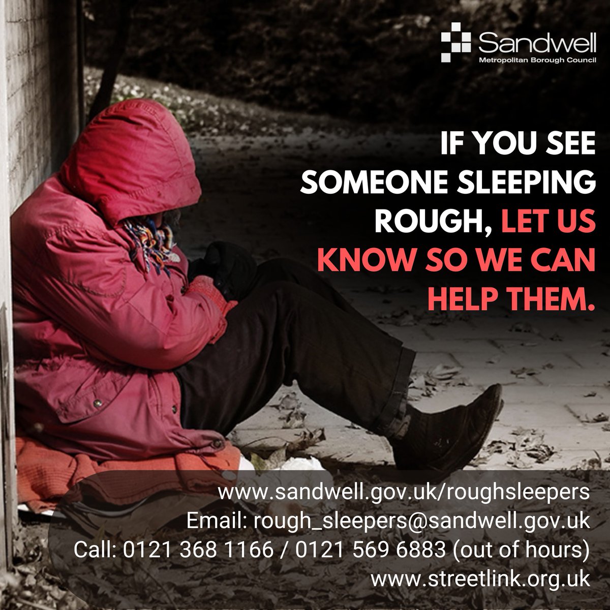 ❄️ The cold weather means we've activated our Severe Weather Emergency Protocol (SWEP) for rough sleepers.

If you see someone sleeping rough, let us know by filling in our short online reporting form at sandwell.gov.uk/roughsleepers.