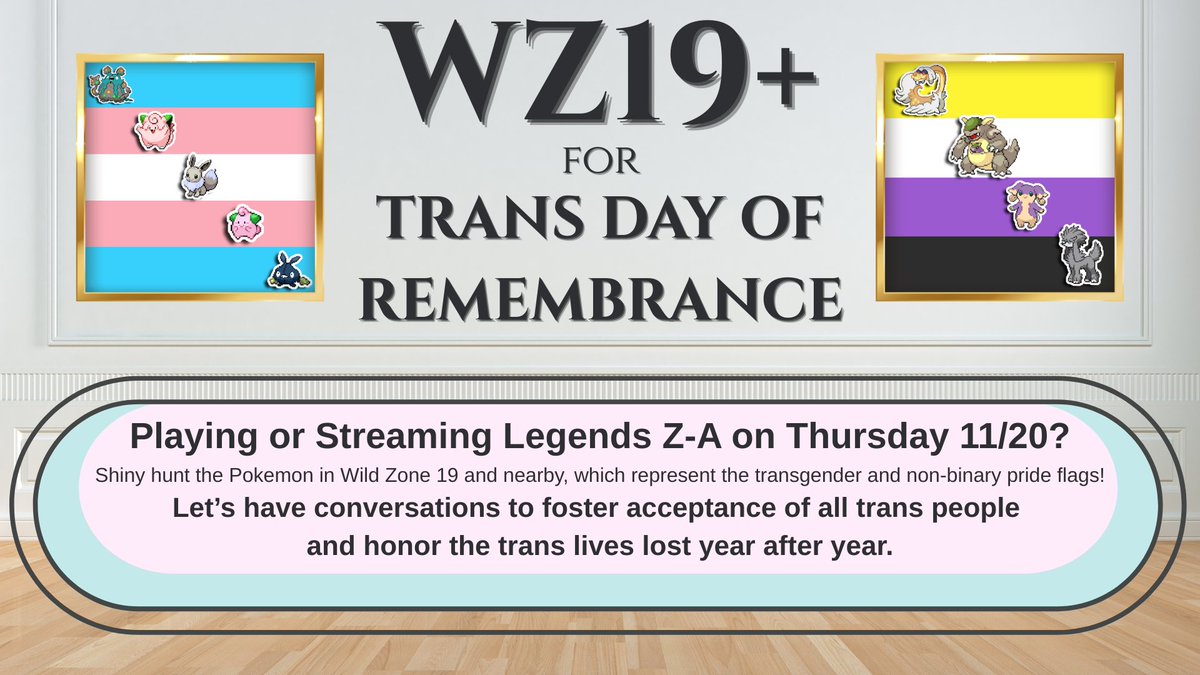 For Trans Day of Remembrance this year, let's all shiny hunt in Wild Zone 19+; the shiny colors represent the trans and non-binary pride flags. 

Commit to donating $$$ per shiny you find to a trans charity! Links to several charities that support trans people below 👇