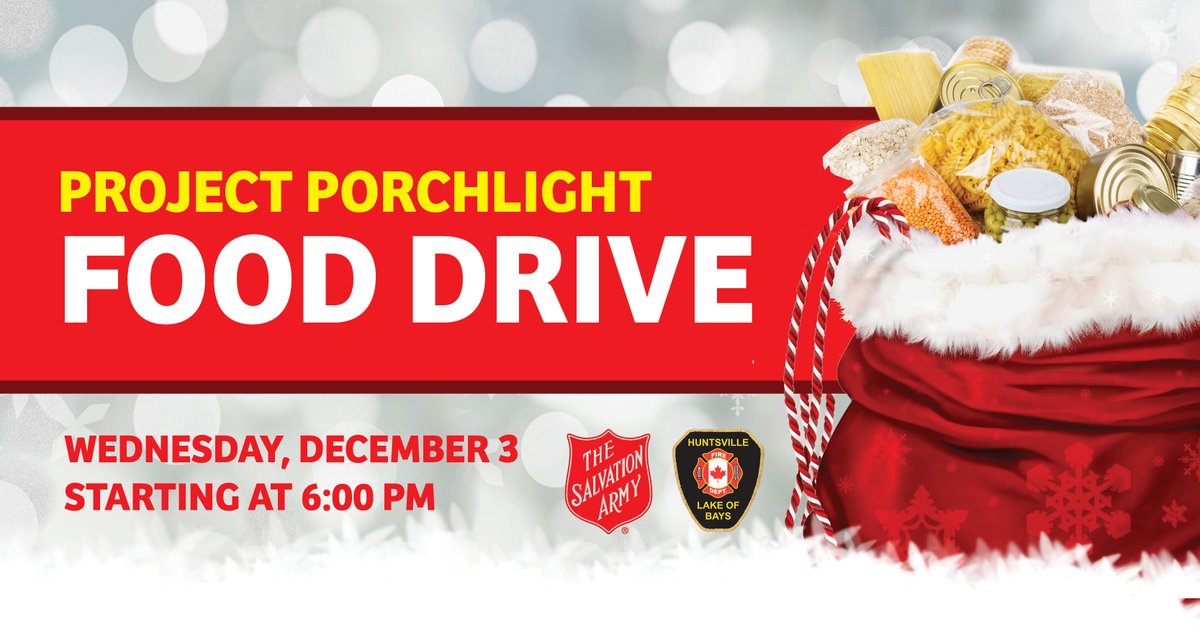 The 37th annual Project Porchlight Food Drive is on Dec 3 at 6 PM in Huntsville &amp; Lake of Bays. 🚒 Crews will collect non-perishable food donations from your home in support of Salvation Army Huntsville. 💡 Turn on your porchlight &amp; leave items at the end of your driveway/porch.