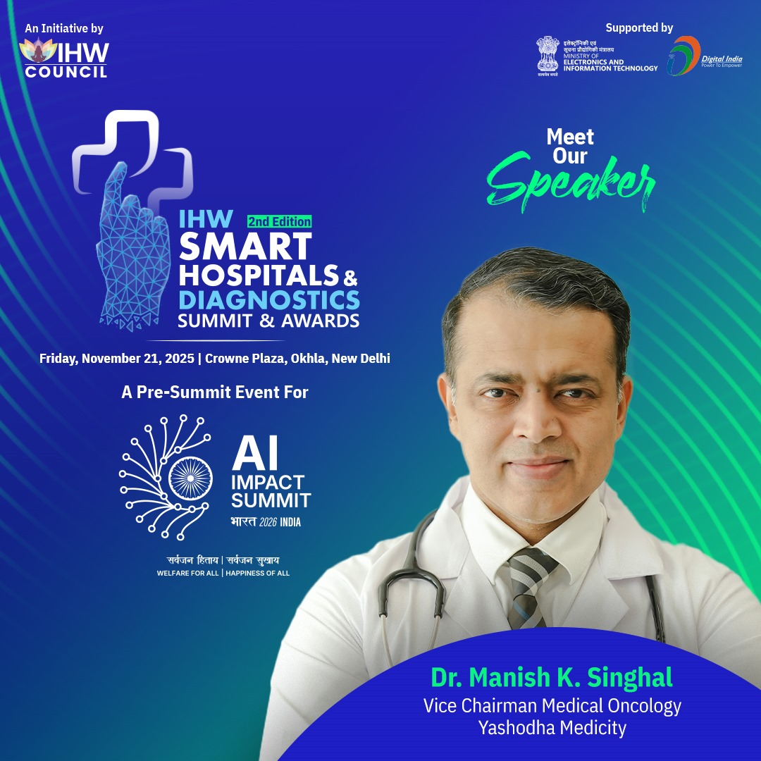 IHWCouncil's tweet image. Proud to welcome Dr. Manish Singhal, Vice Chairman – Medical Oncology, @yashodamedicity, as a distinguished speaker at the 2nd Edition of the IHW #SmartHospitals &amp;amp; Diagnostics Summit &amp;amp; Awards

🗓 Nov 21st, 2025
📍Crowne Plaza, New Delhi
🔗Know More: ihwcouncil.org/smart-hospital…