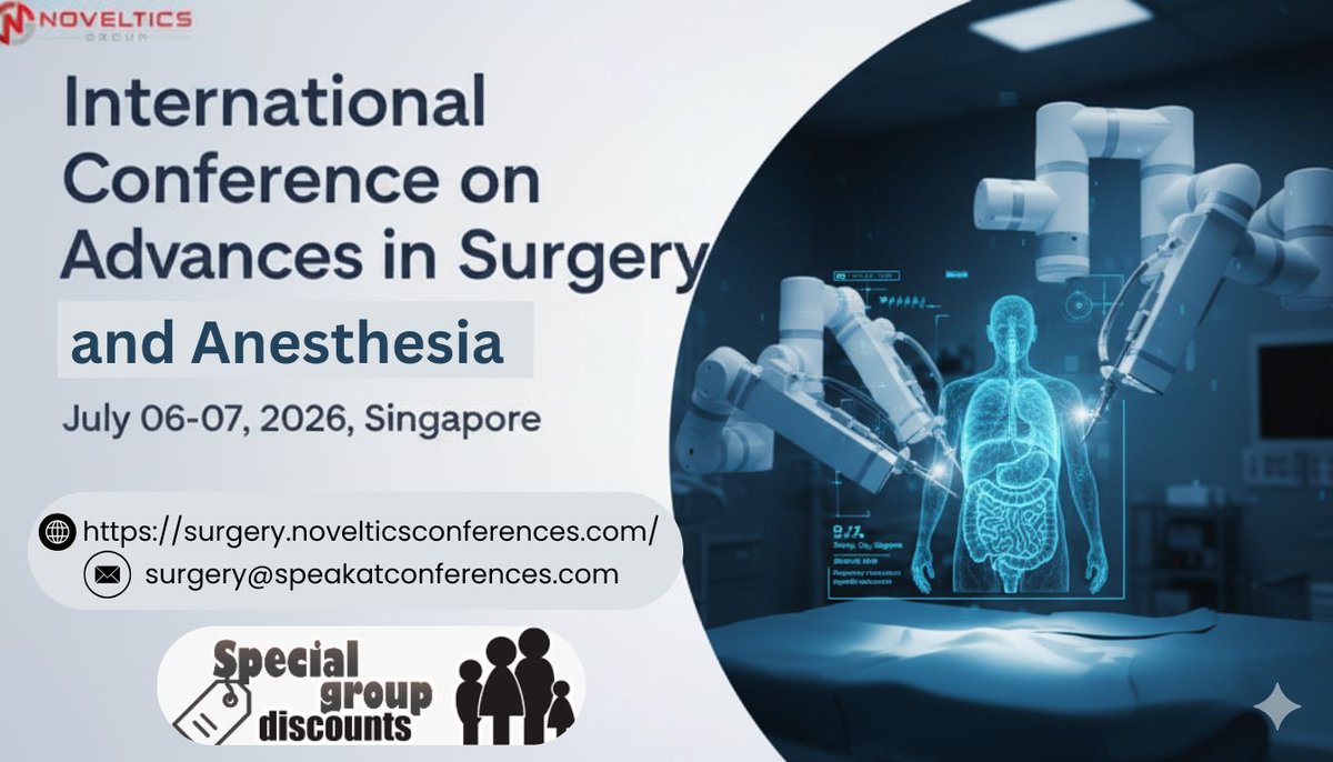 Novelticsgroup's tweet photo. ๐ฉบ Join the International Conference on Surgery & Anesthesia โJuly 06โ07, 2026 | Singapore
๐ Special group discounts!
๐ https://t.co/dYNNCdgmrV
๐ง surgery@speakatconferences.com
#SurgeryTech2026 #AnesthesiaExperts #SurgicalInnovationHub #RoboticOperativeCare #NextGenSurgery https://t.co/yH1eRfP4os