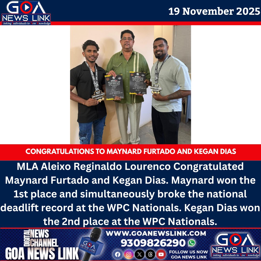 MLA <a href="/ReginaldoGoa/">Aleixo Reginaldo Lourenco</a> Congratulated Maynard Furtado and Kegan Dias. Maynard won the 1st place and simultaneously broke the national deadlift record at the WPC Nationals. Kegan Dias won the 2nd place at the WPC Nationals.

#goa #goanewslink