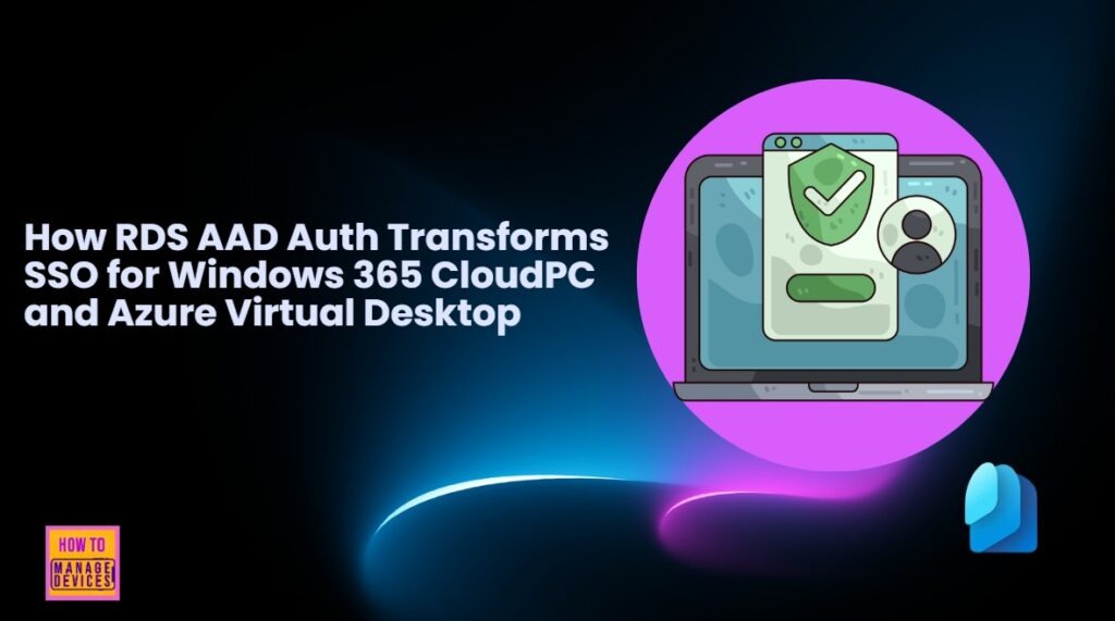 htmdcommunity's tweet image. [New Post] 👉How RDS AAD Auth Transforms SSO for Windows 365 CloudPC and Azure Virtual Desktop - anoopcnair.com/rds-aad-auth-t…
🔊What RDS AAD Auth Brings to Windows 365 and AVD
#Windows365 #CloudPC #Intune #MSIntune #HTMDCommunity