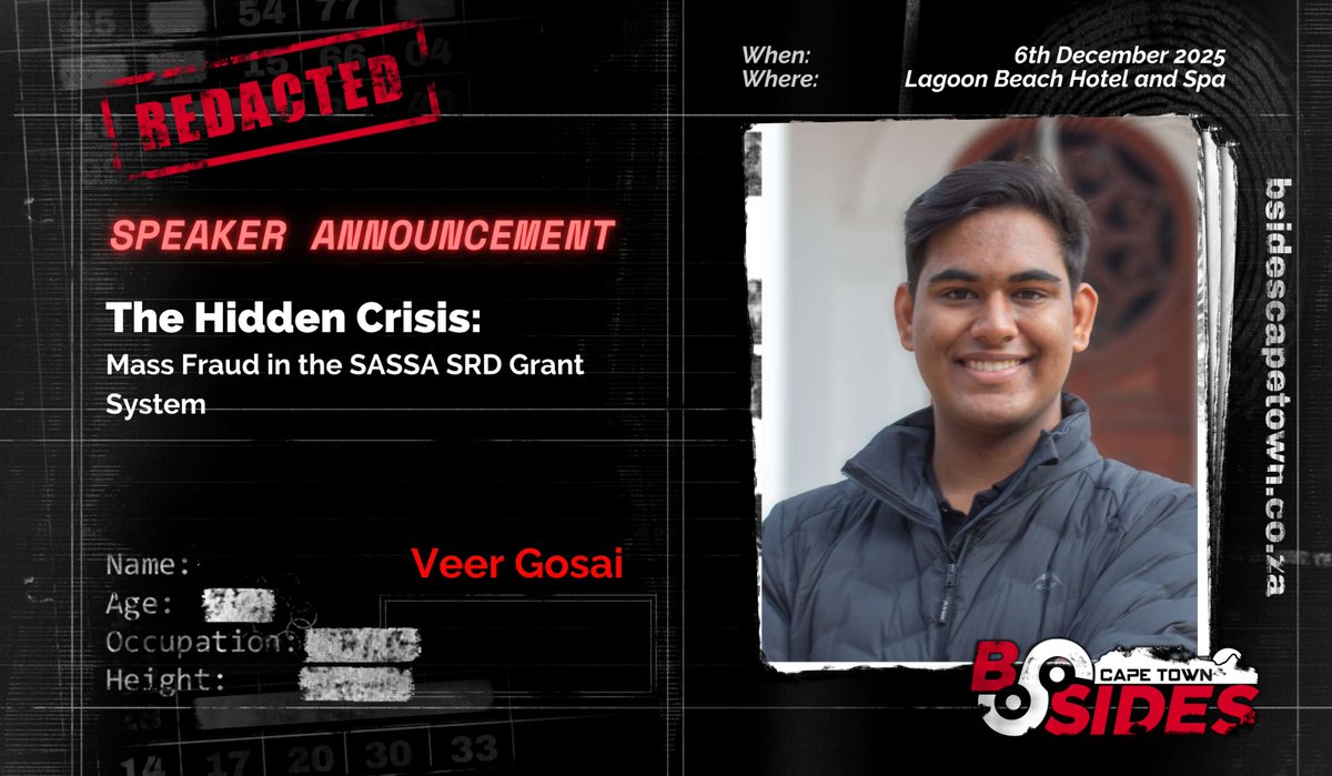 In, The Hidden Crisis: Mass Fraud in the SASSA SRD Grant System, Veer Gosai will discuss how he followed a single fraudulent transaction and uncovered a pattern affecting far more citizens than anyone expected.

Real-world vulnerabilities, with real-world consequences.