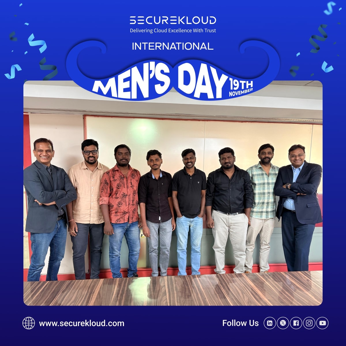 SecureKloudTech's tweet image. Today we celebrate the men who lead with integrity, support with heart, and inspire through action.
On #InternationalMensDay, we appreciate our colleagues whose kindness, courage, and dedication strengthen our culture every day.💙

#MensDay2025 #LifeAtSecureKloud #CelebrateMen