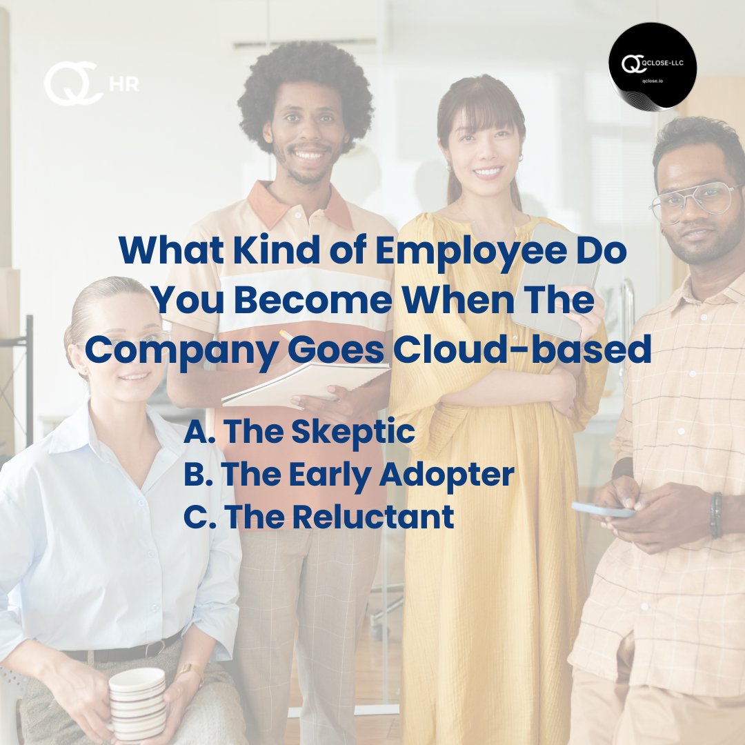 QCloseLLC's tweet image. When the system finally goes cloud-based ☁️
• The Skeptic → converted
• The Early Adopter → thriving
• The Reluctant → secretly relieved
Cloud = fewer headaches, better workflow.
So… which one are you? 
#HRTech #CloudSolutions #QCLOSE