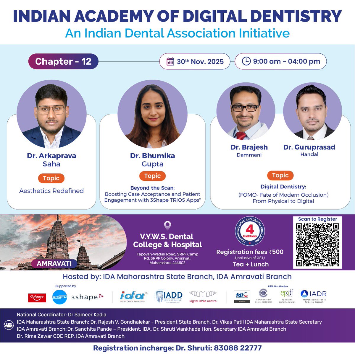 IADD_IDA's tweet photo. 3 Experts 3 Topics 1 Day!  Join IADD Chapter 12 for a complete Digital Dentistry update!

Topics: #AestheticsRedefined #3ShapeTRIOS Case Acceptance &amp; Digital Occlusion (FOMO)

📅 30th Nov 2025 | 📍 Amravati  Register: ₹500 
 Dr. Shruti: 83088 22777

Scan to secure your spot! 👇 https://t.co/tLpmhTtTXB