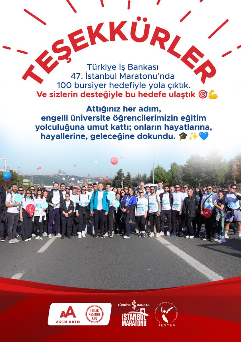tesyev's tweet image. Türkiye İş Bankası 47. İstanbul Maratonu’nda 100 bursiyer hedefiyle yola çıktık.

Ve sizlerin desteğiyle bu hedefe ulaştık 🎯💪

Attığınız her adım, engelli üniversite öğrencilerimizin eğitim yolculuğuna umut kattı; onların hayatlarına, hayallerine, geleceğine dokundu. 🎓✨❤️