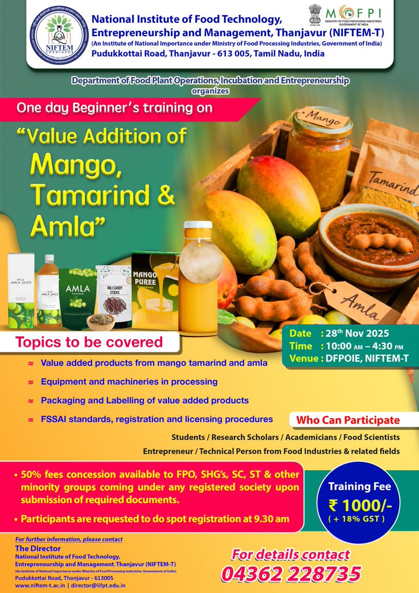 <a href="/NIFTEM_Tnj/">NIFTEM Thanjavur</a> announces One Day Beginner’s Training on Value Addition of Mango, Tamarind &amp; Amla on 28th November 2025. For more details please visit: niftem-t.ac.in/mangota.php <a href="/MOFPI_GOI/">Ministry of Food Processing Industries</a> <a href="/Rssamul/">R S Sodhi</a>