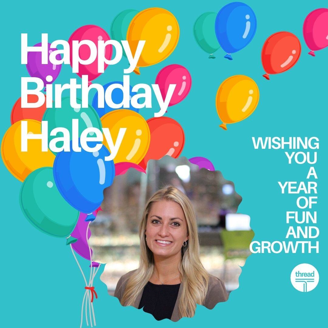 ThreadHCM's tweet image. 🎂 Another year older, wiser, and more inspiring! Haley, your passion and creativity are gifts to Thread. Wishing you a birthday as fantastic as you are! 🎁